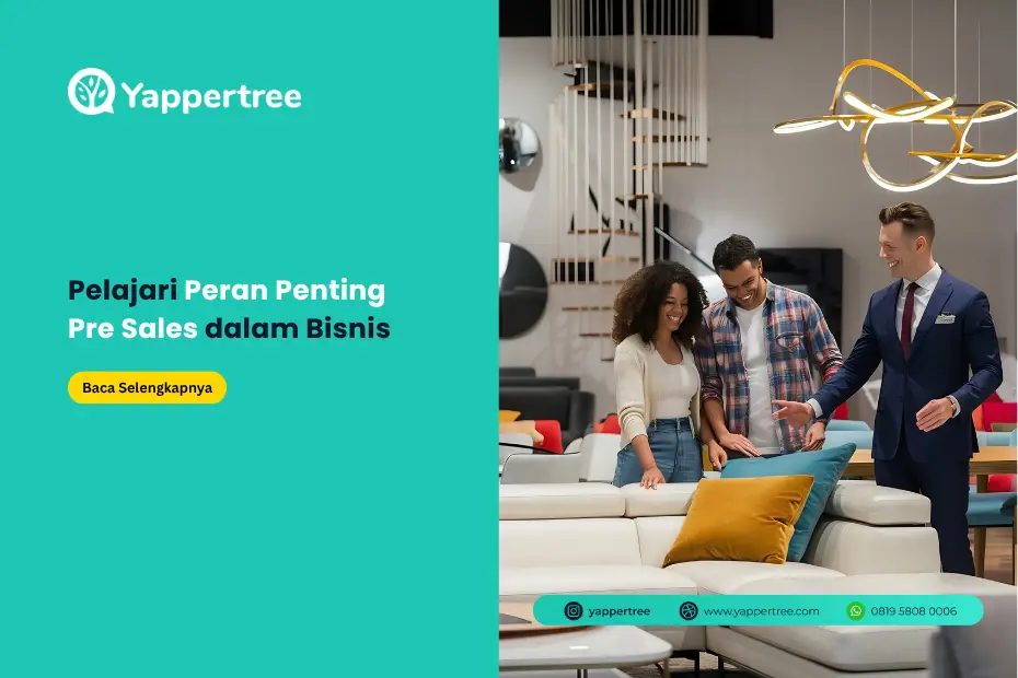 Apa Itu Pre Sales dan Mengapa Perannya Sangat Penting dalam Dunia Bisnis