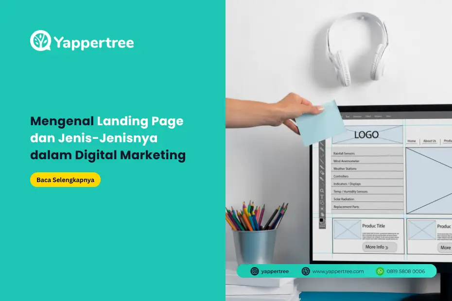 Kenali Apa Itu Landing Page dan Jenis-Jenisnya dalam Digital Marketing
