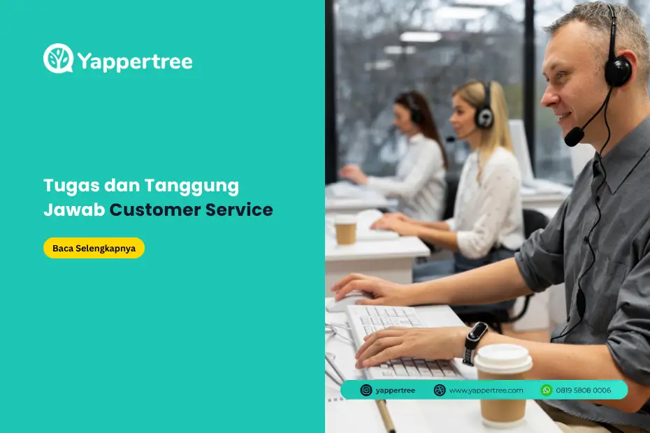 Apa Saja Tugas dan Tanggung Jawab Customer Service